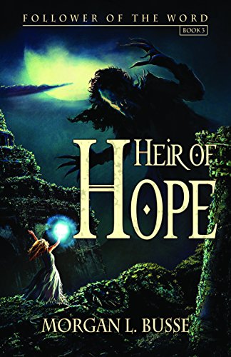 Follower of the Word book 3: Heir of Hope