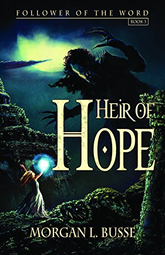 Heir of Hope -- Morgan Busse