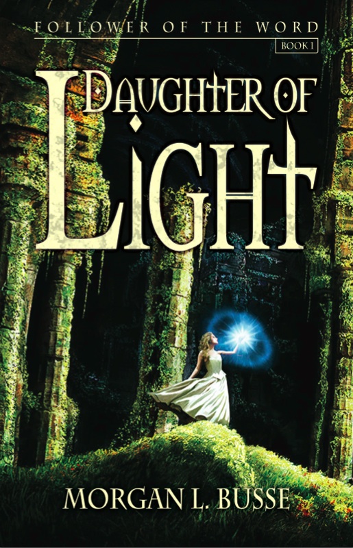 Follower of the Word book 1: Daughter of Light