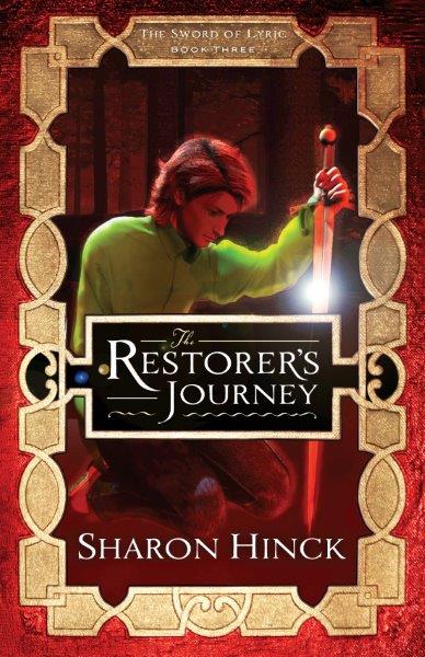 The Sword of Lyric book 3: The Restorer’s Journey