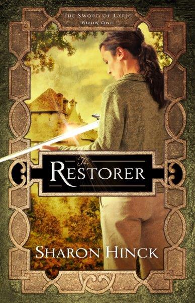 The Sword of Lyric book 1: The Restorer