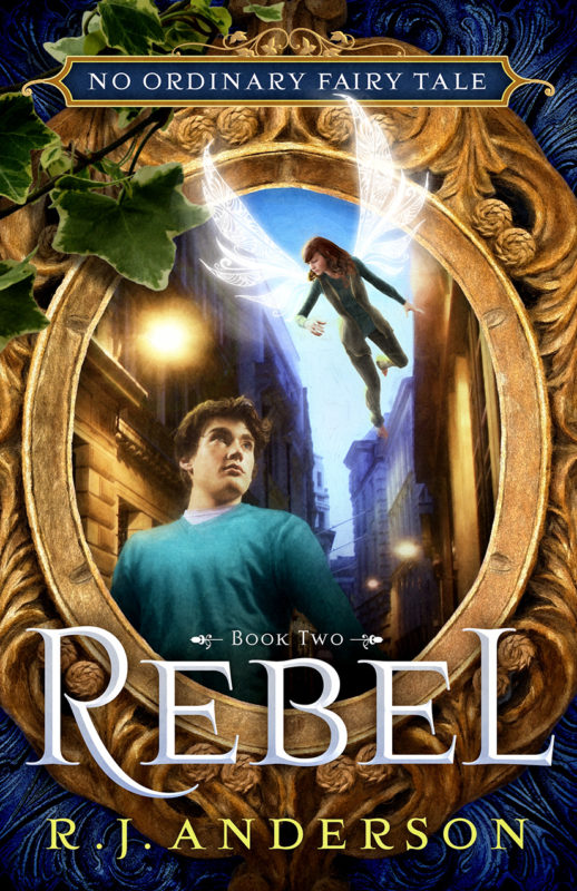 No Ordinary Fairy Tale book 2: Rebel