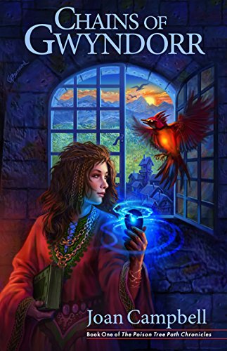 Chains of Gwyndorr (The Poison Tree Path Chronicles, Book 1)