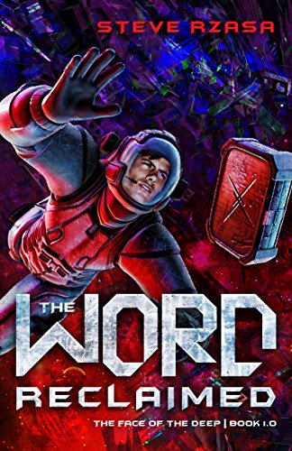 The Face of the Deep book 1: The Word Reclaimed