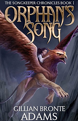 The Songkeeper Chronicles book 1: Orphan’s Song