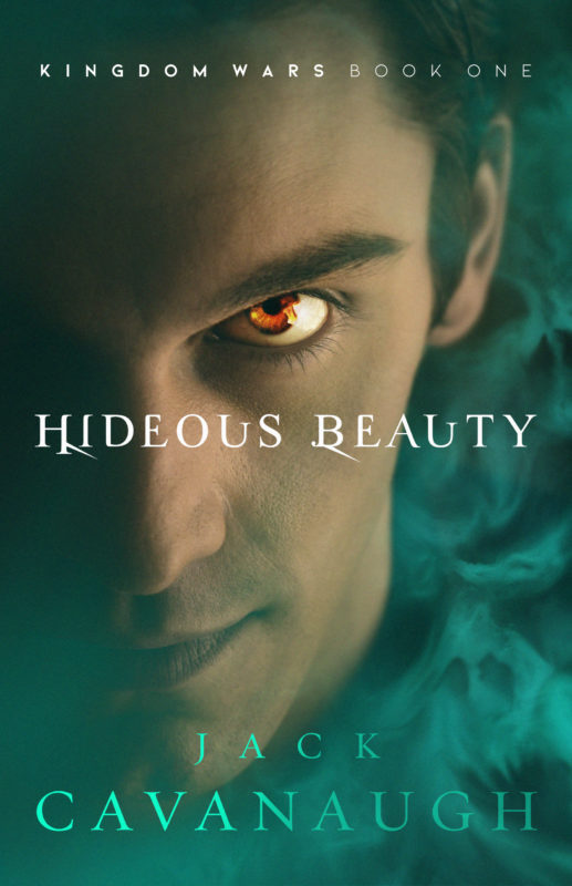 Kingdom Wars book 1: Hideous Beauty