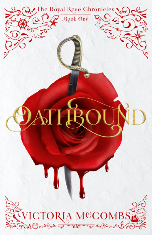 The Royal Rose Chronicles book 1: Oathbound