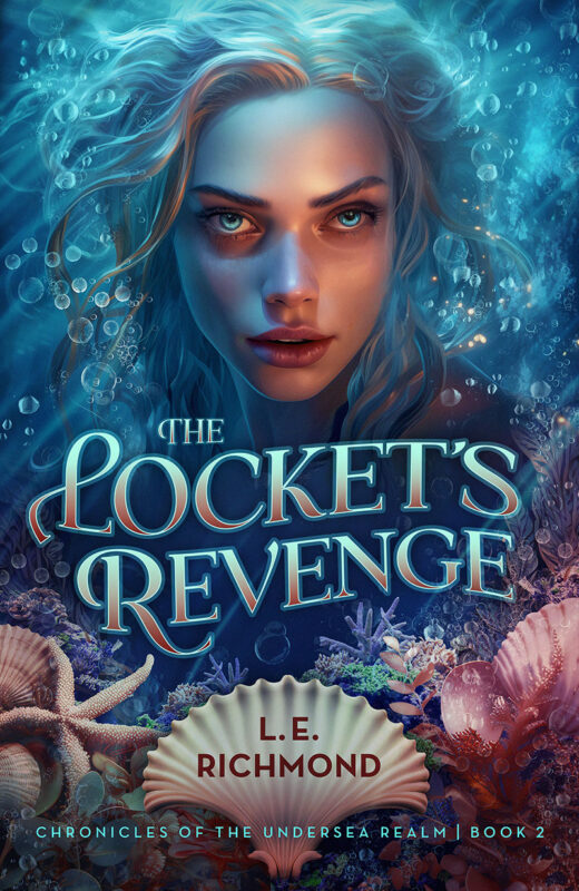 Chronicles of the Undersea Realm book 2: The Locket’s Revenge